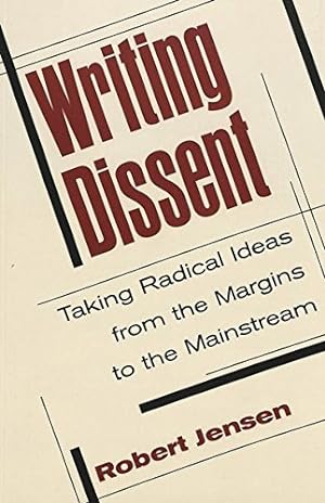 Bild des Verkufers fr Writing Dissent: Taking Radical Ideas from the Margins to the Mainstream: v. 5 (Media and Culture) zum Verkauf von WeBuyBooks