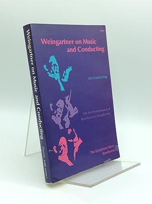 Seller image for WEINGARTNER ON MUSIC & CONDUCTING: Three Essays by Felix Weingartner for sale by Kubik Fine Books Ltd., ABAA