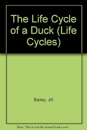 Imagen del vendedor de The Life Cycle of a Duck (Life Cycles) a la venta por WeBuyBooks
