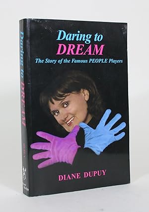 Bild des Verkufers fr Daring to Dream: The Story of the Famous People Players zum Verkauf von Minotavros Books,    ABAC    ILAB