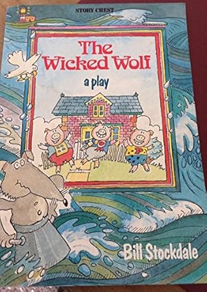 Immagine del venditore per The Wicked Wolf: A Play, Story Chest Stage 11 venduto da WeBuyBooks