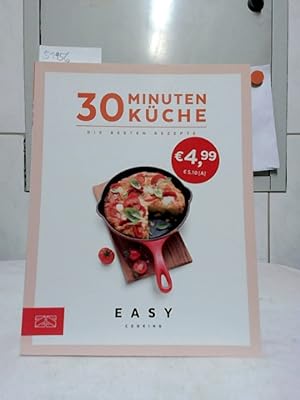 Bild des Verkufers fr 30 Minuten Kche : die besten Rezepte. Projektleitung: Katharina Wolf. Easy cooking zum Verkauf von Ralf Bnschen