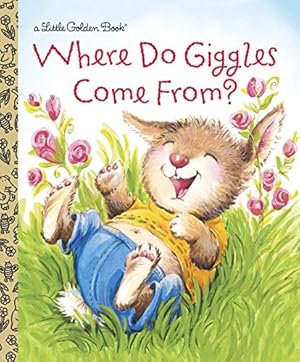 Imagen del vendedor de Where Do Giggles Come From? (Little Golden Book) a la venta por Reliant Bookstore