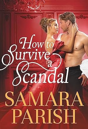 Imagen del vendedor de How to Survive a Scandal a la venta por Reliant Bookstore