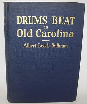 Immagine del venditore per Drums Beat in Old Carolina venduto da Easy Chair Books