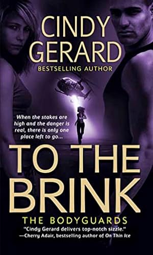 Image du vendeur pour To the Brink (The Bodyguards, Book 3) mis en vente par Reliant Bookstore