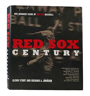 Bild des Verkufers fr RED SOX CENTURY: ONE HUNDRED YEARS OF RED SOX BASEBALL zum Verkauf von Rare Book Cellar