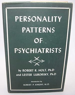 Imagen del vendedor de Personality Patterns of Psychiatrists: A Study of Methods for Selecting Residents Volume I a la venta por Easy Chair Books