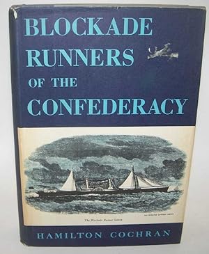 Bild des Verkufers fr Blockade Runners of the Confederacy zum Verkauf von Easy Chair Books