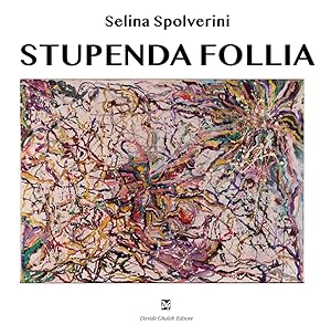 Seller image for Stupenda follia for sale by Libro Co. Italia Srl