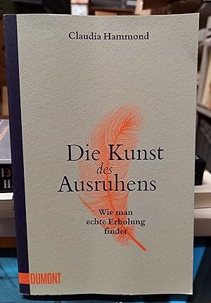 Die Kunst des Ausruhens Wie man echte Erholung findet