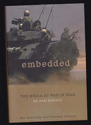Seller image for Embedded: The Media at War in Iraq for sale by Riverhorse Books