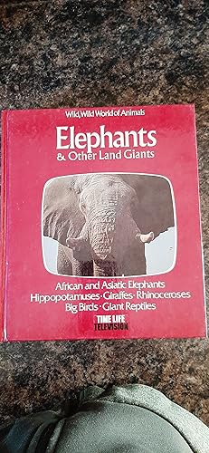 Seller image for Wild, Wild World of Animals ELEPHANTS & OTHER LAND GIANTS for sale by Darby Jones