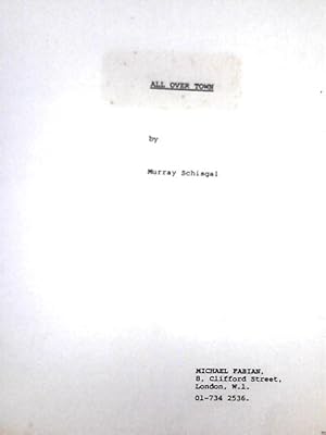 All Over Town [Theatre Script]