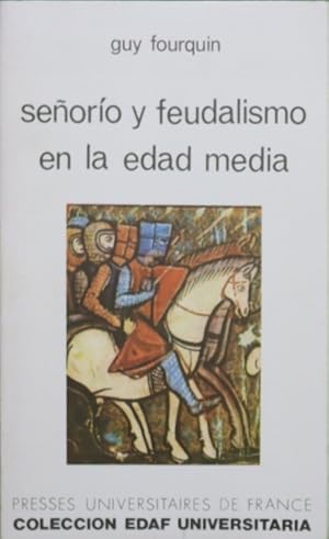 Seller image for Seorio y feudalismo en la Edad Media for sale by Librera Alonso Quijano