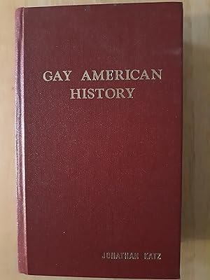 Seller image for Gay American History: Lesbians and Gay Men in the U.S.A. for sale by LIBRARY FRIENDS OF PAYSON INC
