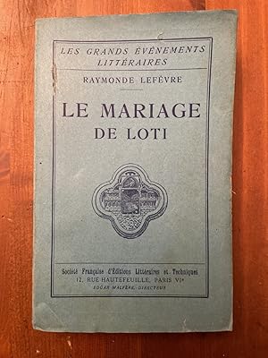 Image du vendeur pour Le mariage de Loti mis en vente par Librairie des Possibles