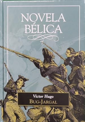 Imagen del vendedor de Novela blica: Bug-Jargal a la venta por Librera Alonso Quijano