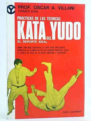 Imagen del vendedor de PRCTICAS DE LAS TCNICAS KATA DEL YUDO JUDO (Oscar A. Villani) Caymi, 1974. OFRT a la venta por Libros Fugitivos