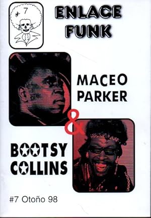 ENLACE FUNK. NÚMERO 7. OTOÑO 98. MACEO PARKER AND BOOTSY COLLINS.