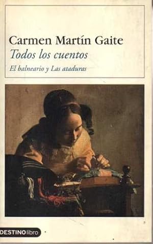 Seller image for TODOS LOS CUENTOS. EL BALNEARIO Y LAS ATADURAS. for sale by Books Never Die