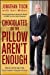 Seller image for Chocolates on the Pillow Aren't Enough: Reinventing The Customer Experience [Soft Cover ] for sale by booksXpress