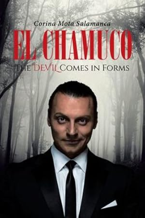 Seller image for El Chamuco: The Devil Comes in Forms by Salamanca, Corina Mota [Paperback ] for sale by booksXpress