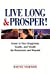 Seller image for Live Long and Prosper: Invest in Your Happiness, Health and Wealth for Retirement and Beyond [Soft Cover ] for sale by booksXpress