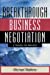 Imagen del vendedor de Breakthrough Business Negotiation: A Toolbox for Managers [Soft Cover ] a la venta por booksXpress