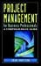 Seller image for Project Management for Business Professionals: A Comprehensive Guide [Hardcover ] for sale by booksXpress