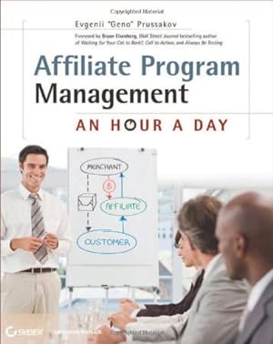 Immagine del venditore per Affiliate Program Management: An Hour a Day by Evgenii Prussakov [Paperback ] venduto da booksXpress