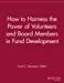 Imagen del vendedor de How to Harness the Power of Volunteers and Board Members in Fund Development [Soft Cover ] a la venta por booksXpress