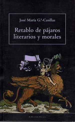 Imagen del vendedor de RETABLO DE PÁJAROS LITERARIOS Y MORALES. a la venta por Books Never Die