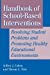 Seller image for Handbook of School-Based Interventions: Resolving Student Problems and Promoting Healthy Educational Environments [Hardcover ] for sale by booksXpress