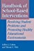 Imagen del vendedor de Handbook of School-Based Interventions: Resolving Student Problems and Promoting Healthy Educational Environments [Hardcover ] a la venta por booksXpress