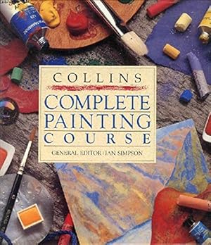 Seller image for Collins Complete Painting Course for sale by WeBuyBooks