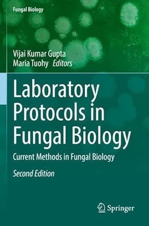 Seller image for Laboratory Protocols in Fungal Biology: Current Methods in Fungal Biology [Paperback ] for sale by booksXpress