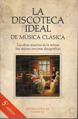 LA DISCOTECA IDEAL DE MUSICA CLASICA. DISCOGRAFIA RECOMENDADA: ARTURO REVERTER.