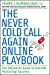 Seller image for The Never Cold Call Again Online Playbook: The Definitive Guide to Internet Marketing Success [Soft Cover ] for sale by booksXpress