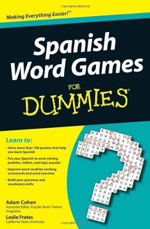 Imagen del vendedor de Spanish Word Games For Dummies by Cohen, Adam, Frates, Leslie [Paperback ] a la venta por booksXpress