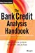 Imagen del vendedor de The Bank Credit Analysis Handbook: A Guide for Analysts, Bankers and Investors [Hardcover ] a la venta por booksXpress