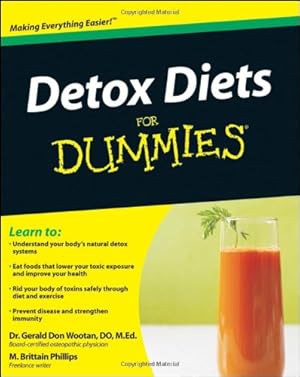 Bild des Verkufers fr Detox Diets For Dummies by Wootan, Gerald Don, Phillips, Matthew Brittain [Paperback ] zum Verkauf von booksXpress