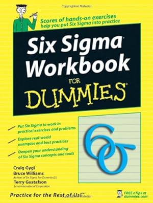 Seller image for Six Sigma Workbook For Dummies by Gygi, Craig, Williams, Bruce, Gustafson, Terry [Paperback ] for sale by booksXpress