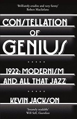 Seller image for Constellation of Genius: 1922: Modernism and All That Jazz for sale by WeBuyBooks
