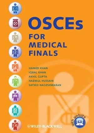 Seller image for OSCEs for Medical Finals by Khan, Hamed, Khan, Iqbal, Gupta, Akhil, Hussain, Nazmul, Nageshwaran, Sathiji [Paperback ] for sale by booksXpress