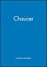 Seller image for Chaucer (Blackwell Guides to Criticism) [Hardcover ] for sale by booksXpress