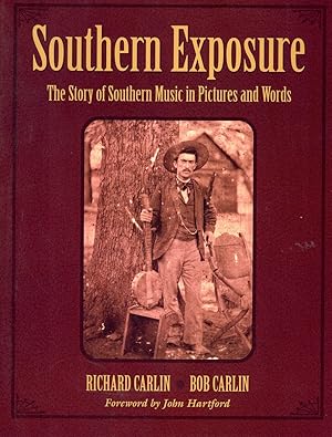 Bild des Verkufers fr SOUTHERN EXPOSURE The Story of Southern Music in Pictures and Words zum Verkauf von Books on the Boulevard