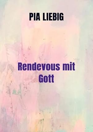 Seller image for Rendevous mit Gott for sale by Smartbuy