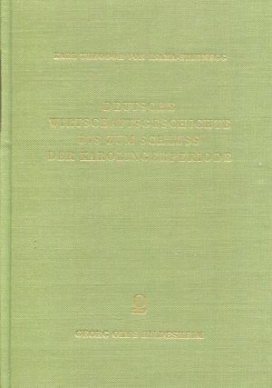 Bild des Verkufers fr Deutsche Wirtschaftsgeschichte bis zum Schluss der Karolingerperiode zum Verkauf von Gabis Bcherlager