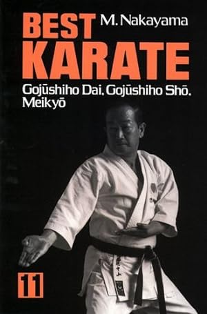 Seller image for Best Karate, Vol.11: Gojushiho Dai, Gojushiho Sho, Meikyo (Best Karate Series) by Nakayama, Masatoshi [Paperback ] for sale by booksXpress